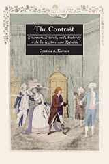 9780814747926-0814747922-The Contrast: Manners, Morals, and Authority in the Early American Republic