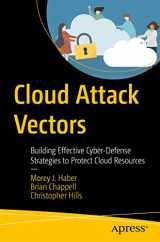 9781484282359-1484282353-Cloud Attack Vectors: Building Effective Cyber-Defense Strategies to Protect Cloud Resources