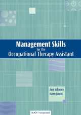 9781556425387-1556425384-Management Skills for the Occupational Therapy Assistant
