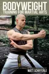 9781093665703-109366570X-Bodyweight Training for Martial Arts: Traditional Calisthenics Techniques for the Modern Martial Artist