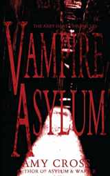 9781499799750-1499799756-Vampire Asylum (The Abby Hart Chronicles)