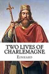 9781539193593-1539193594-Two Lives of Charlemagne