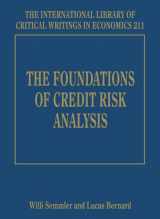 9781847201485-1847201482-The Foundations of Credit Risk Analysis (The International Library of Critical Writings in Economics series, 211)