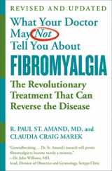 9781538713259-153871325X-What Your Doctor May Not Tell You About (TM): Fibromyalgia: The Revolutionary Treatment That Can Reverse the Disease