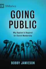 9781433686207-1433686201-Going Public: Why Baptism Is Required for Church Membership
