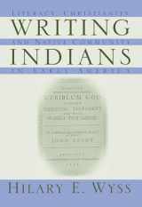 9781558494121-155849412X-Writing Indians: Literacy, Christianity, and Native Community in Early America (Native Americans of the Northeast)