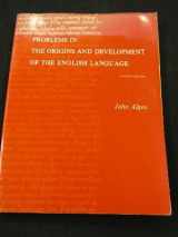 9780155676046-0155676040-Problems in the origins and development of the English language