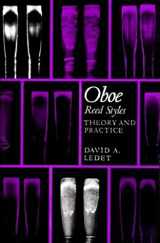 9780253378910-0253378915-Oboe Reed Styles: Theory and Practice
