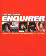 9780786888054-0786888059-The National Enquirer: Thirty Years of Unforgettable Images