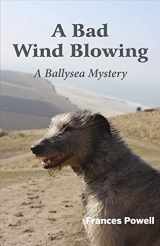 9781483575087-148357508X-A Bad Wind Blowing: A Ballysea Mystery (2)