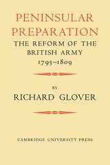 9780521083928-0521083923-Peninsular Preparation: The Reform of the British Army 1795–1809