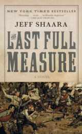 9780345434814-0345434811-The Last Full Measure: A Novel of the Civil War (Civil War Trilogy)