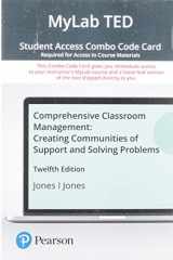 9780136866213-0136866212-Comprehensive Classroom Management: Creating Communities of Support and Solving Problems -- MyLab Education with Pearson eText + Print Combo Access Code