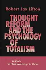 9781614276753-1614276757-Thought Reform and the Psychology of Totalism: A Study of Brainwashing in China