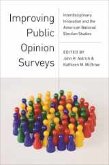 9780691151465-0691151466-Improving Public Opinion Surveys: Interdisciplinary Innovation and the American National Election Studies