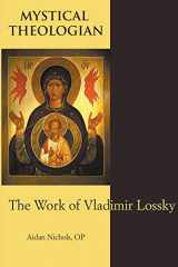 9780852449042-0852449046-Mystical Theologian: The Work of Vladimir Lossky