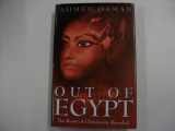 9780712679626-0712679626-Out of Egypt: The Roots of Christianity Revealed