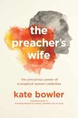 9780691209197-0691209197-The Preacher's Wife: The Precarious Power of Evangelical Women Celebrities