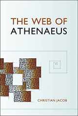 9780674073289-0674073282-The Web of Athenaeus (Hellenic Studies Series)