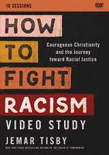 9780310113249-0310113245-How to Fight Racism Video Study: Courageous Christianity and the Journey Toward Racial Justice