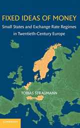 9780521112710-0521112710-Fixed Ideas of Money: Small States and Exchange Rate Regimes in Twentieth-Century Europe (Studies in Macroeconomic History)
