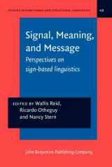 9781588112897-1588112896-Signal, Meaning, and Message: Perspectives on sign-based linguistics (Studies in Functional and Structural Linguistics)