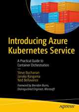 9781484255186-1484255186-Introducing Azure Kubernetes Service: A Practical Guide to Container Orchestration