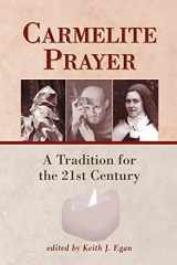 9780809141937-0809141930-Carmelite Prayer: A Tradition for the 21st Century