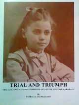 9781607025474-1607025477-Trial and Triumph: The Life and Accomplishments of Louise Foucar Marshall