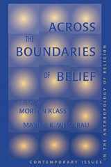 9780813326955-0813326958-Across The Boundaries Of Belief: Contemporary Issues In The Anthropology Of Religion