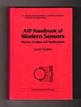 9781563961083-1563961083-AIP Handbook of Modern Sensors: Physics, Designs and Applications (Modern Instrumentation and Measurements in Physics & Engineering)