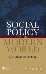 9781405127233-1405127236-Social Policy in the Modern World: A Comparative Text