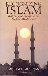 9781860644092-1860644090-Recognizing Islam: Religion and Society in the Modern Middle East