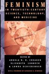 9780226120249-0226120244-Feminism in Twentieth-Century Science, Technology, and Medicine (Women in Culture and Society)