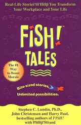 9780786868681-0786868686-Fish! Tales: Real-Life Stories to Help You Transform Your Workplace and Your Life