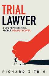 9781895131611-1895131618-Trial Lawyer: A Life Representing People Against Power