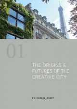 9781908777003-1908777001-The Origins & Futures of the Creative City