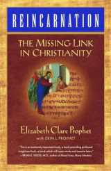 9780922729272-0922729271-Reincarnation: The Missing Link In Christianity