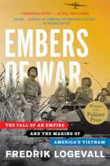 9780375756474-0375756477-Embers of War: The Fall of an Empire and the Making of America's Vietnam