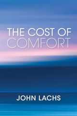 9780253043177-0253043174-The Cost of Comfort (American Philosophy)