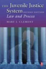 9780750673532-0750673532-The Juvenile Justice System, Second Edition: Law and Practice