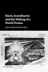 9781316638293-1316638294-Ibsen, Scandinavia and the Making of a World Drama