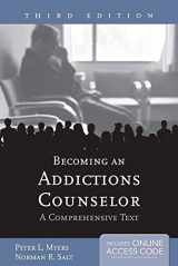9781449673000-1449673007-Becoming an Addictions Counselor: A Comprehensive Text: A Comprehensive Text
