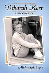 9780786458820-0786458828-Deborah Kerr: A Biography