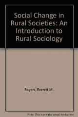 9780138154813-0138154813-Social Change in Rural Societies: An Introduction to Rural Sociology