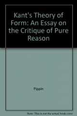 9780300026597-0300026595-Kant's Theory of Form: Essays on Critique of Pure Reason