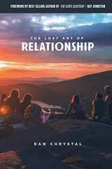9781732756403-1732756406-The Lost Art of Relationship: A Journey to Find the Lost Commandment
