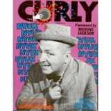 9780806510866-0806510862-Curly: An Illustrated Biography of the Superstooge