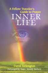 9780818908187-0818908181-Inner Life: A Fellow Traveler's Guide to Prayer