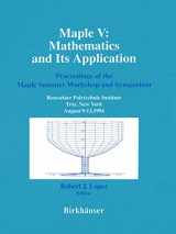 9780817637910-0817637915-Maple V: Mathematics and its Applications: Proceedings of the Maple Summer Workshop and Symposium, Rensselaer Polytechnic Institute, Troy, New York, August 9–13,1994